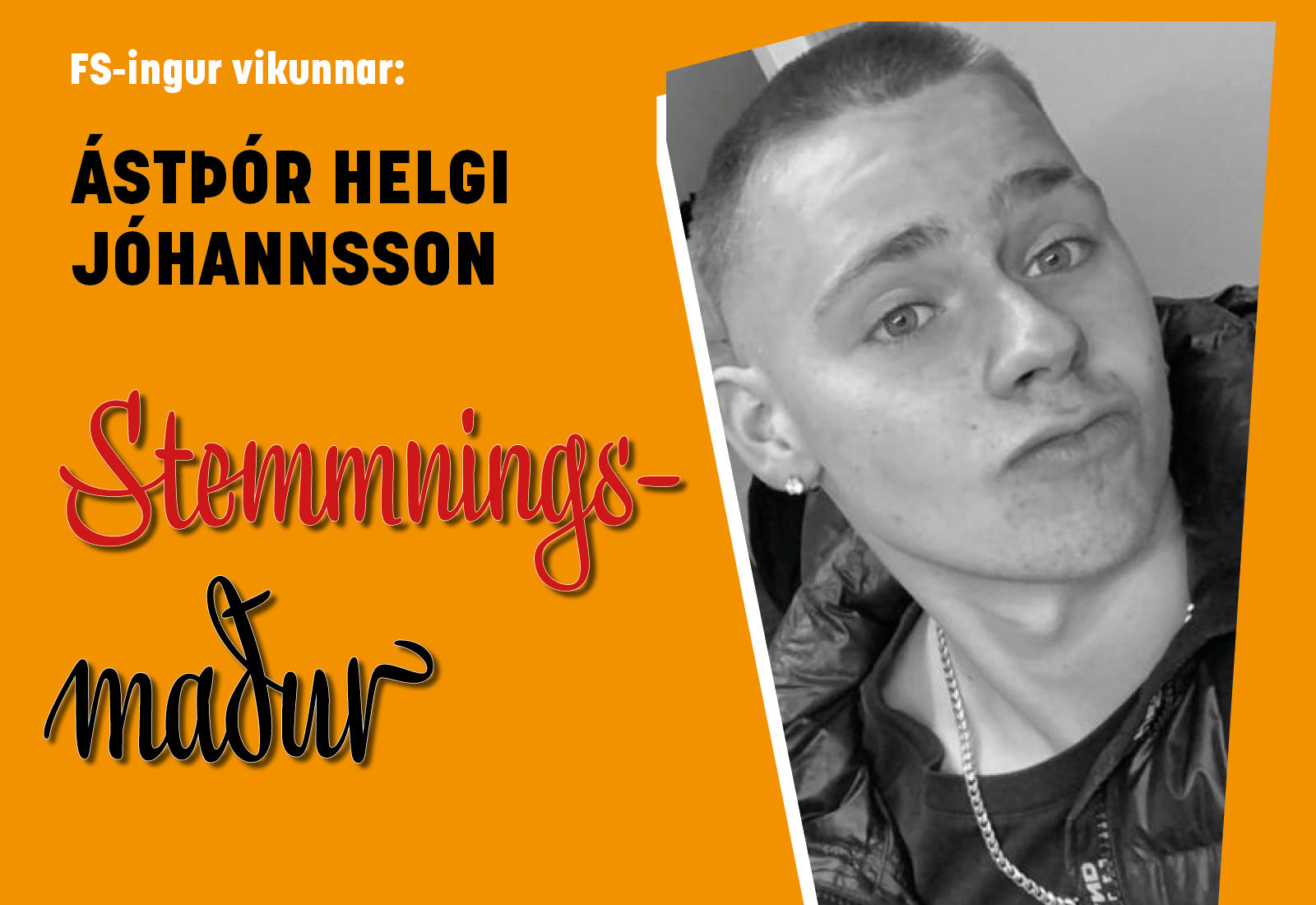 FS-ingur: Stemmningsmaður